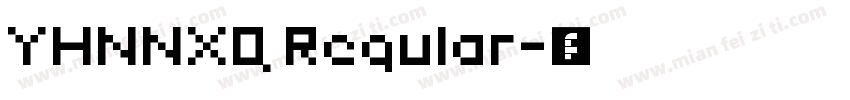 YHNNXQ Regular字体转换